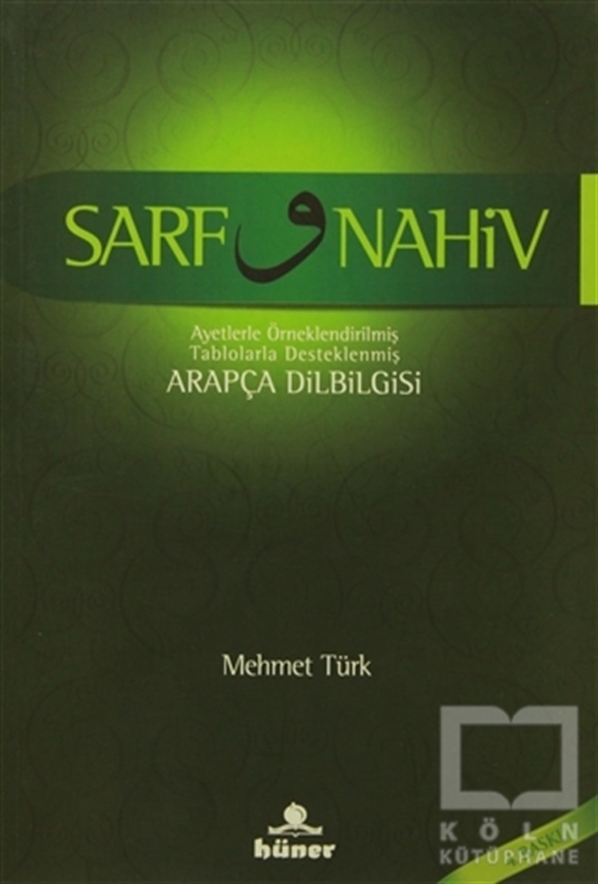 Mehmet TürkKuran ve Kuran ÜzerineSarf ve Nahiv