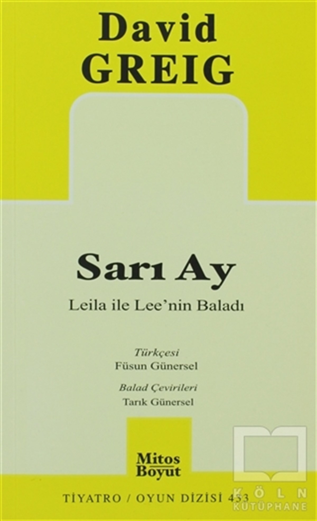 David GreigSenaryoSarı Ay