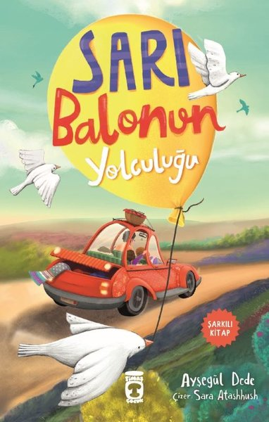 Ayşegül DedeEgitim Etkinlik KitaplariSarı Balonun Yolculuğu