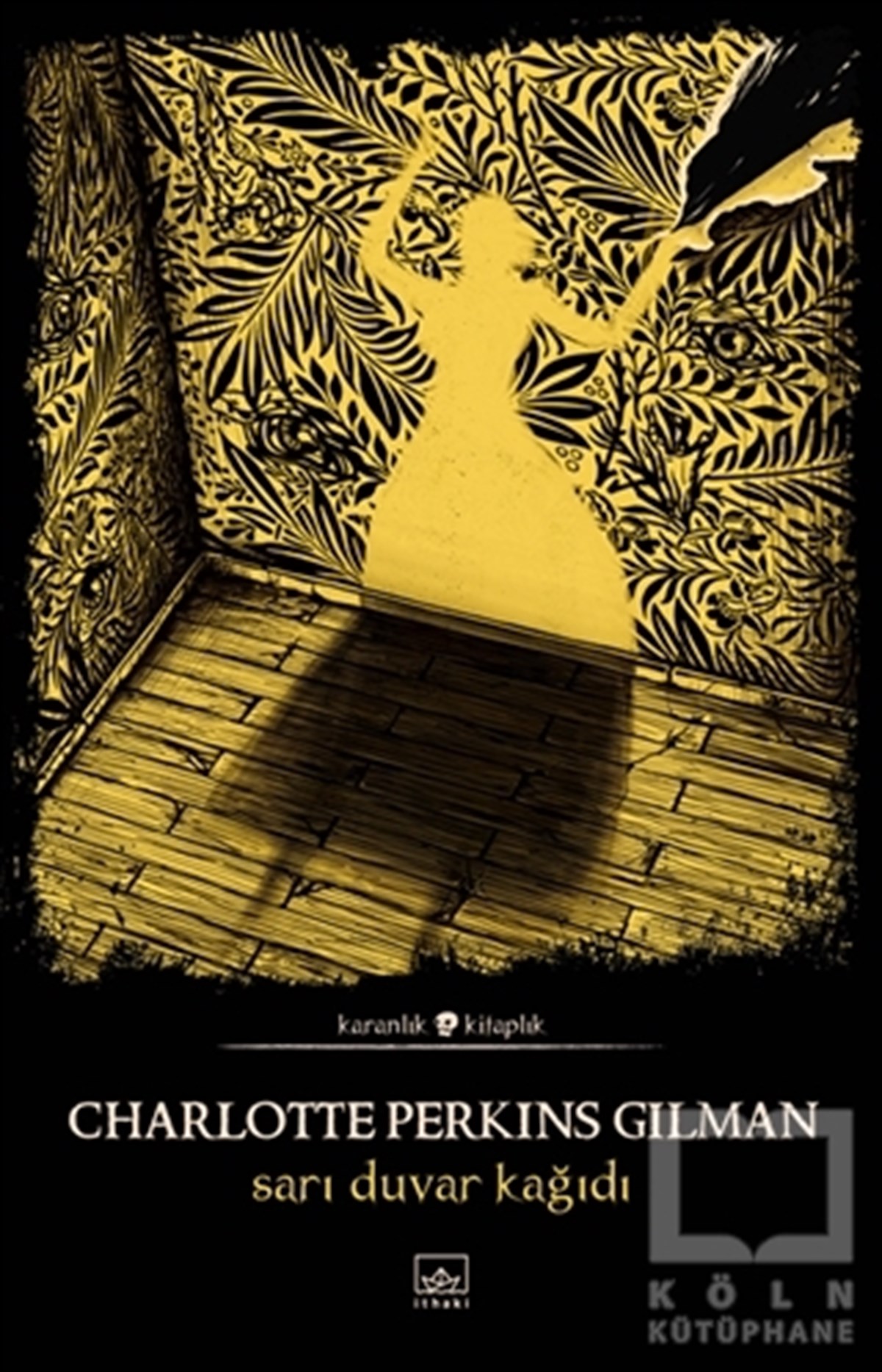 Charlotte Perkins GilmanKorku-GerilimSarı Duvar Kağıdı