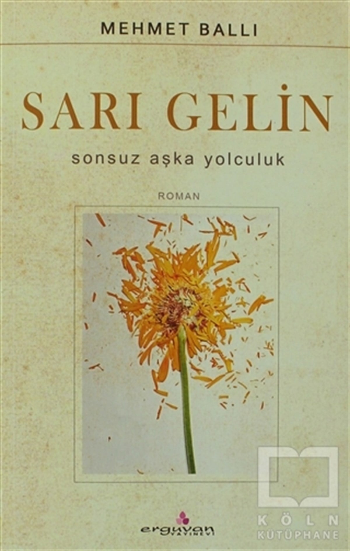 Mehmet BallıGenel KonularSarı Gelin