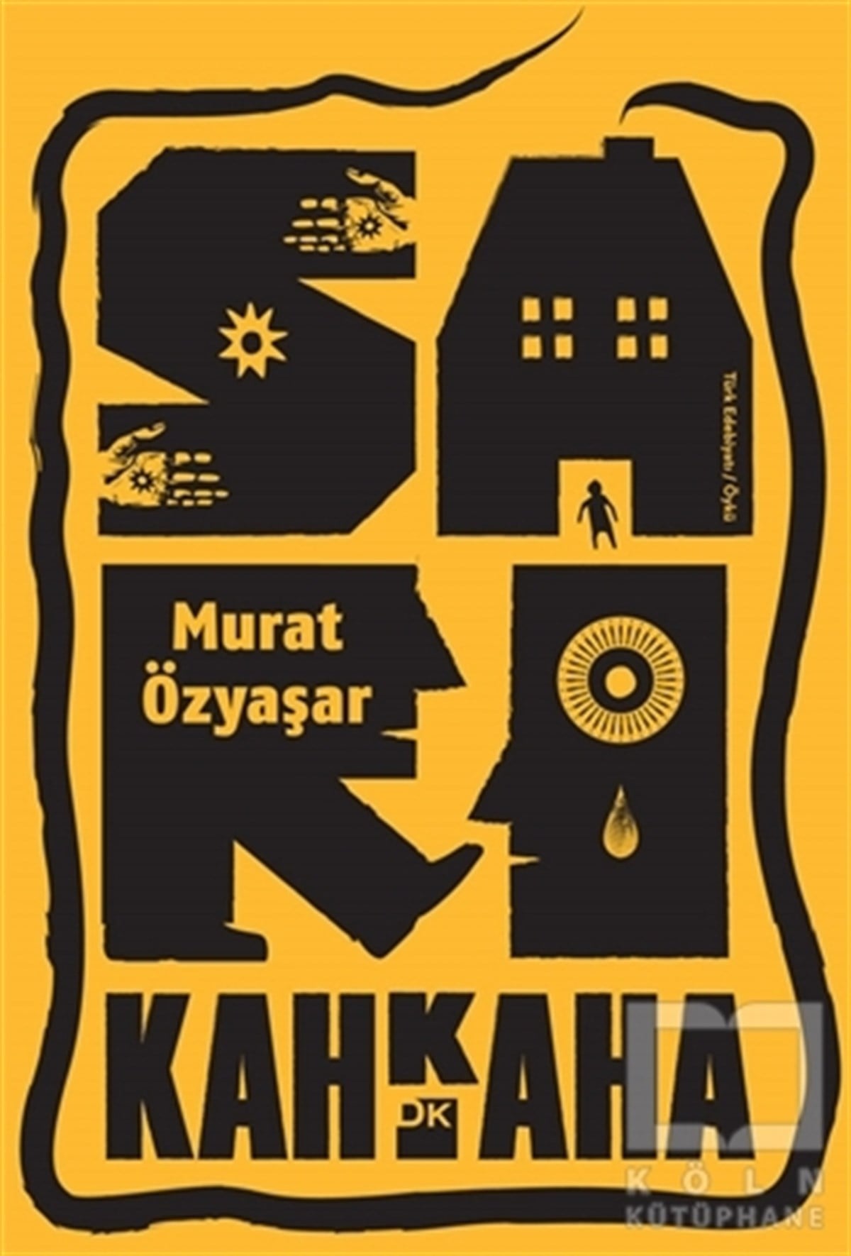 Murat ÖzyaşarÖyküSarı Kahkaha