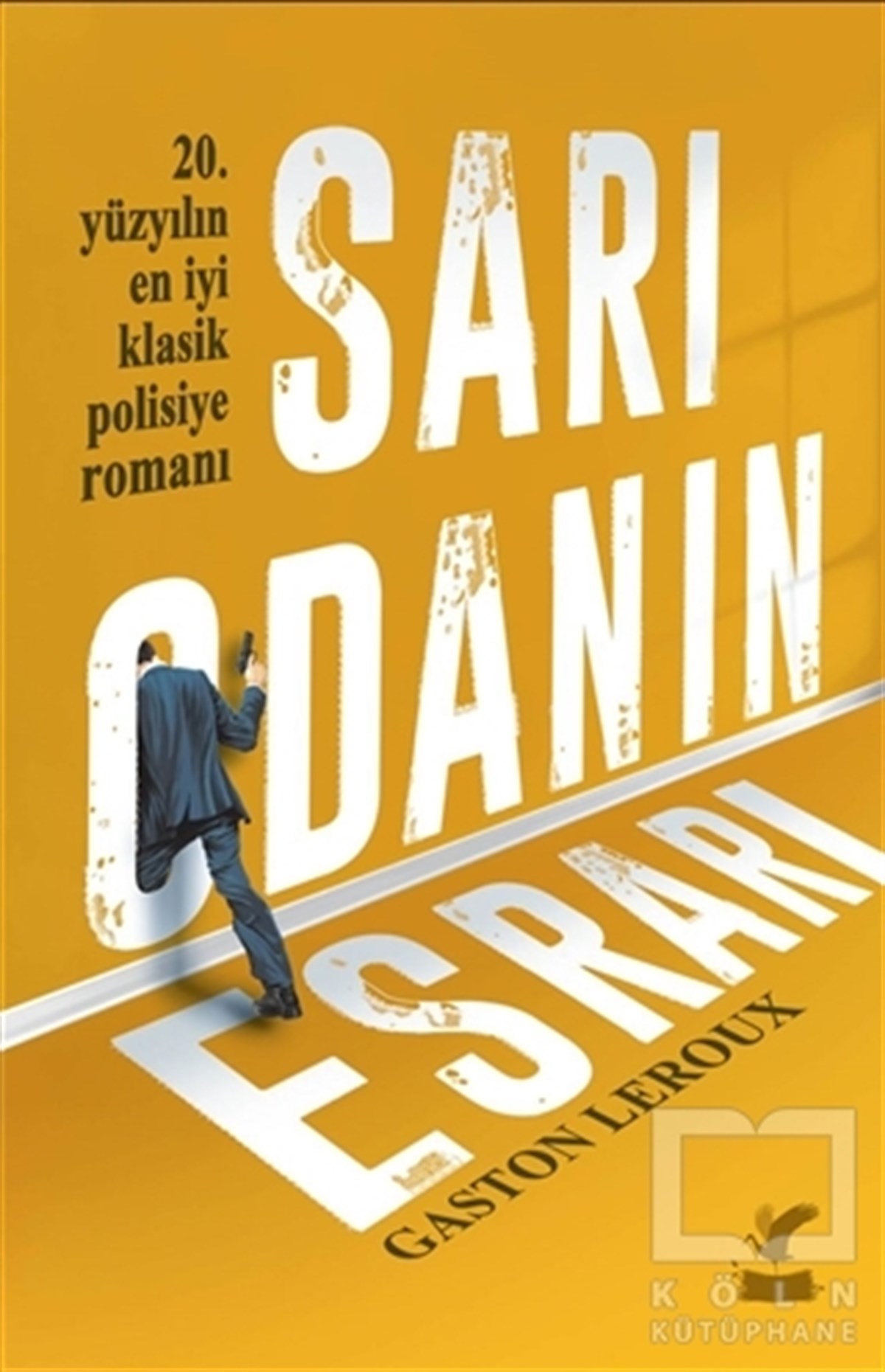 Gaston LerouxPolisiye Romanlar & Cinayet RomanlarıSarı Odanın Esrarı
