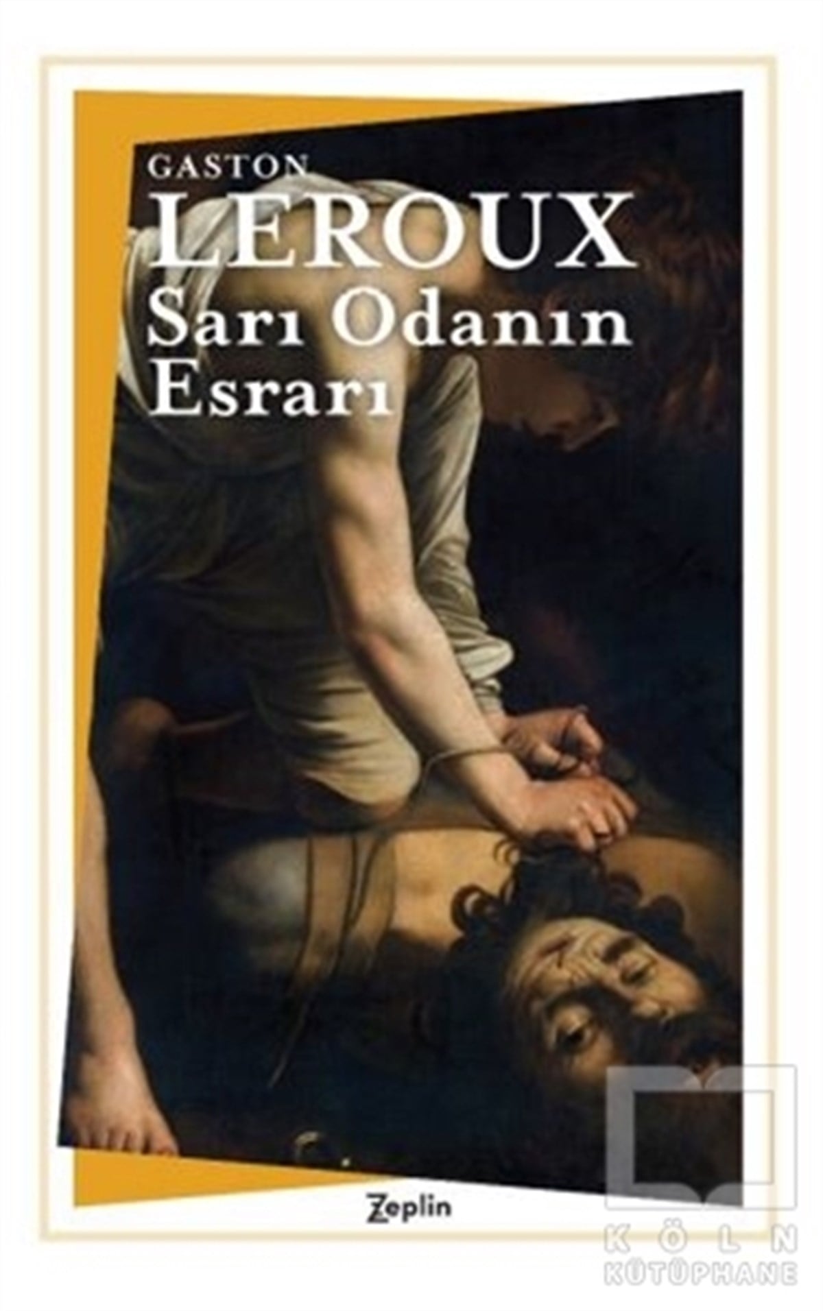 Gaston LerouxTürkçe RomanlarSarı Odanın Esrarı