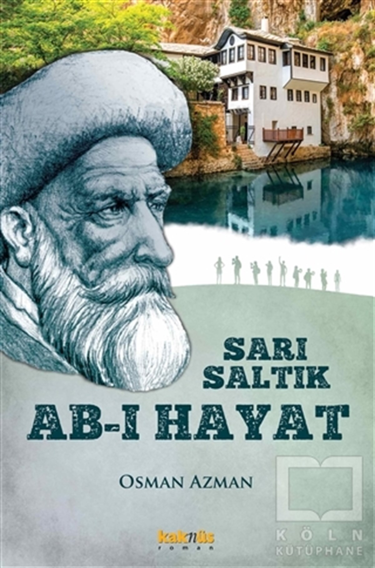 Osman AzmanRomanSarı Saltık - Ab-ı Hayat