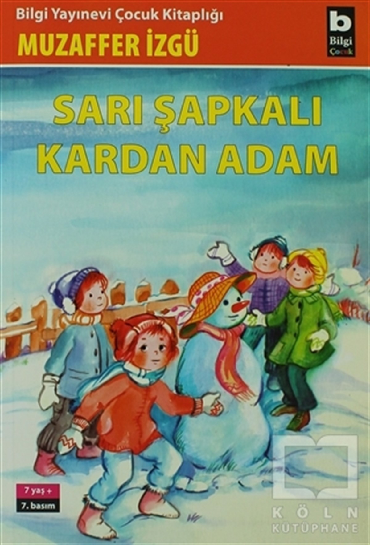 Muzaffer İzgüÇocuk RomanlarıSarı Şapkalı Kardan Adam