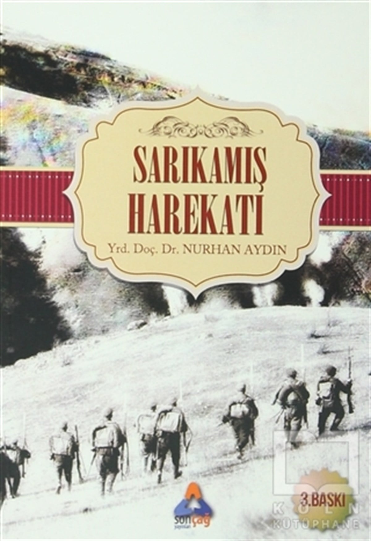 Nurhan AydınAraştırma - İncelemeSarıkamış Harekatı