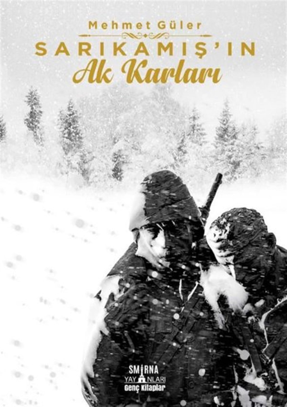Mehmet GülerÇocuk Masal KitaplarıSarıkamış'ın Ak Karları