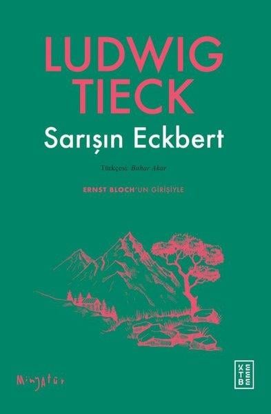 Johann Ludwig TieckDünya RomanSarışın Eckbert - Minyatür