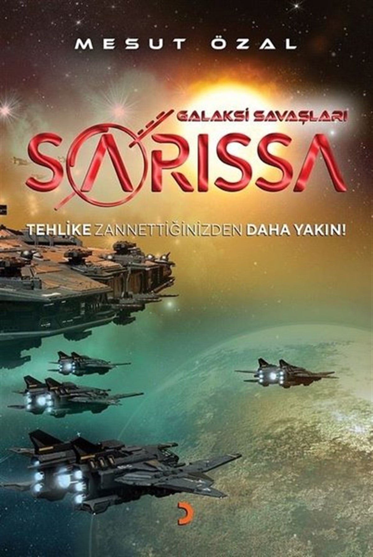 Mesut ÖzalBilimkurgu KitaplarıSarissa - Galaksi Savaşları