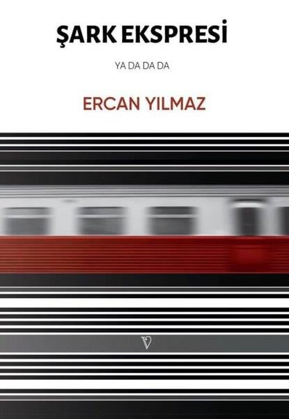 Ercan YılmazAnlatıŞark Ekspresi