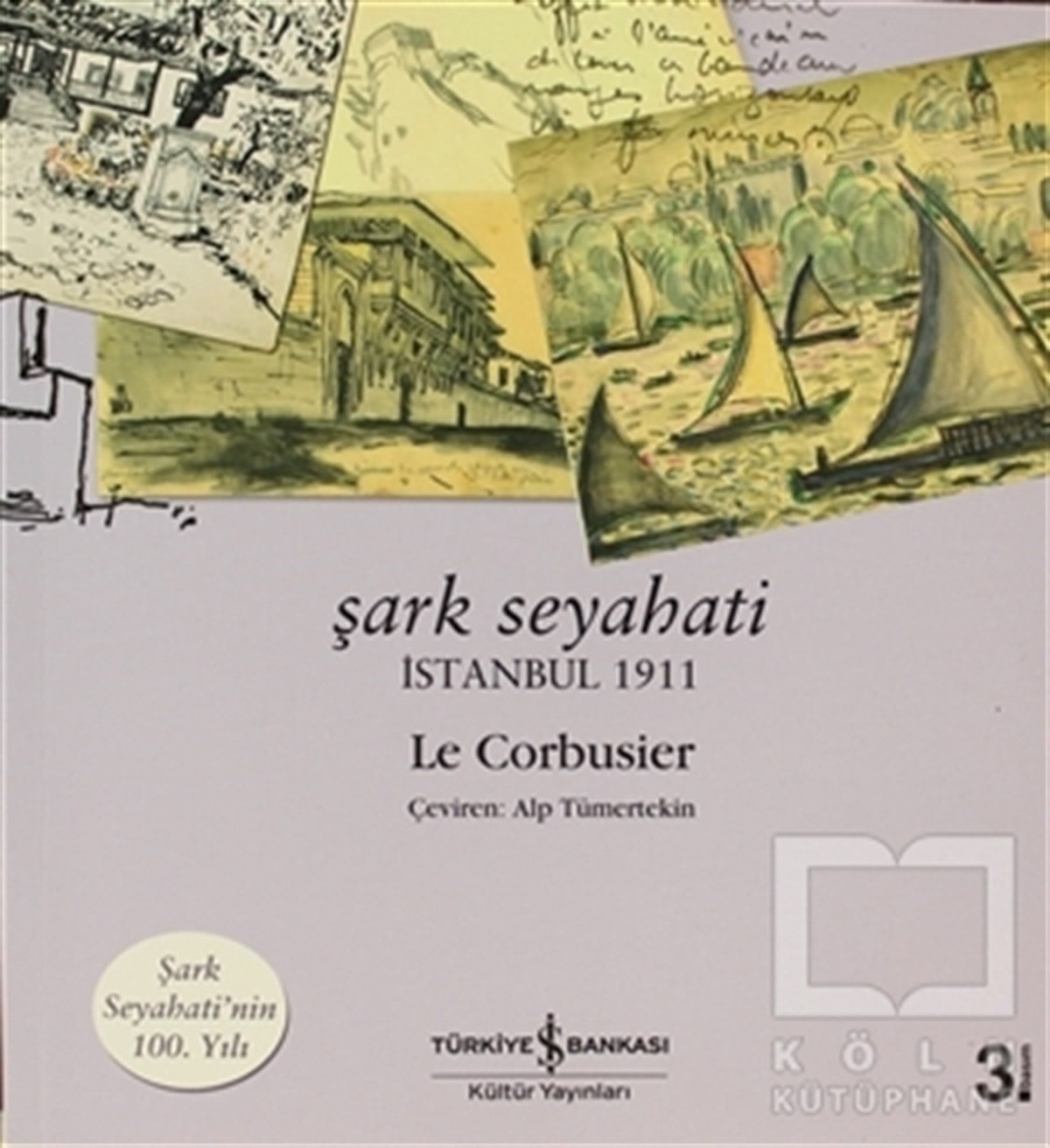 Le CorbusierAnı & Mektup & Günlük KitaplarıŞark Seyahati