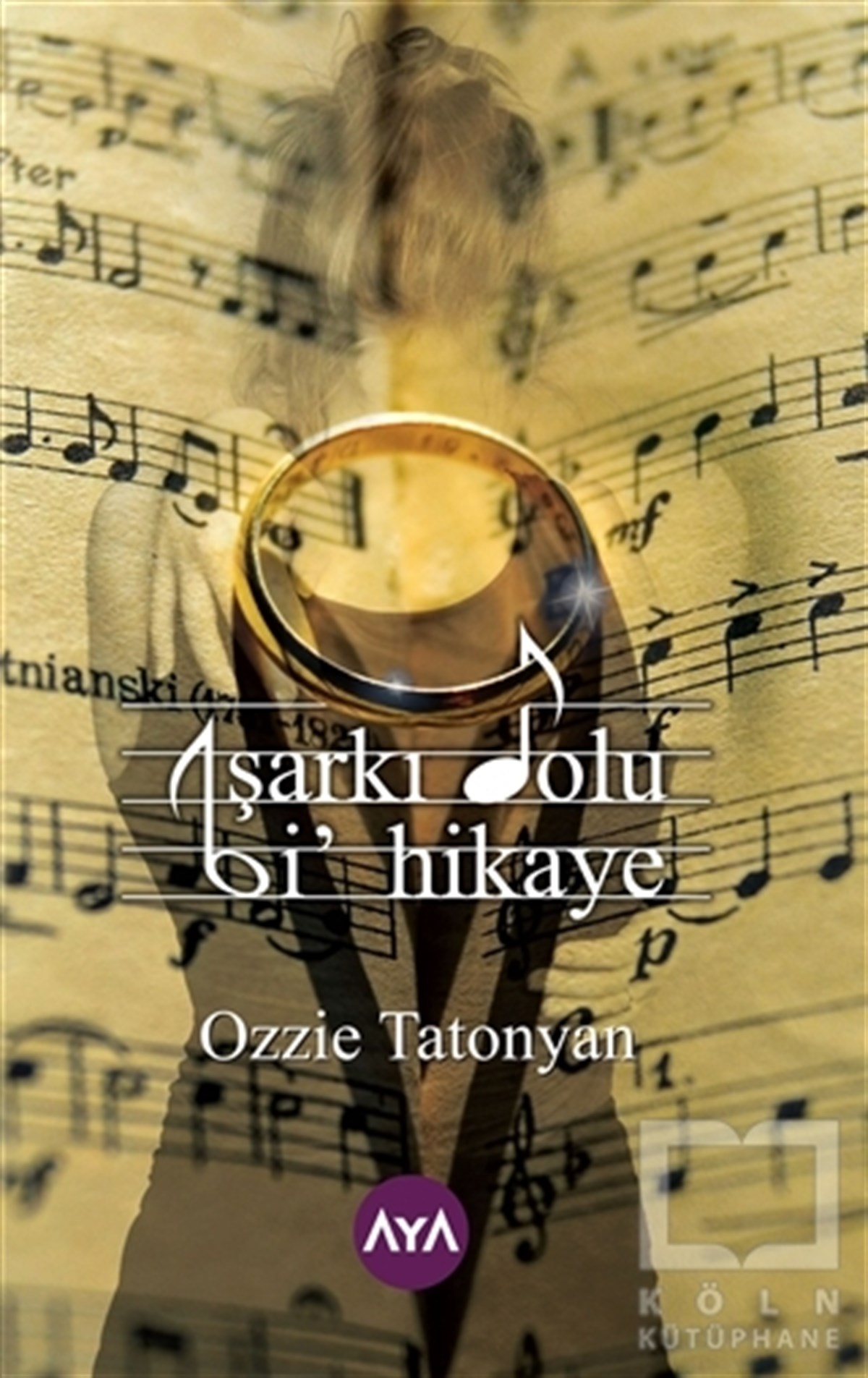Ozzie TatonyanTürkçe RomanlarŞarkı Dolu Bi' Hikaye