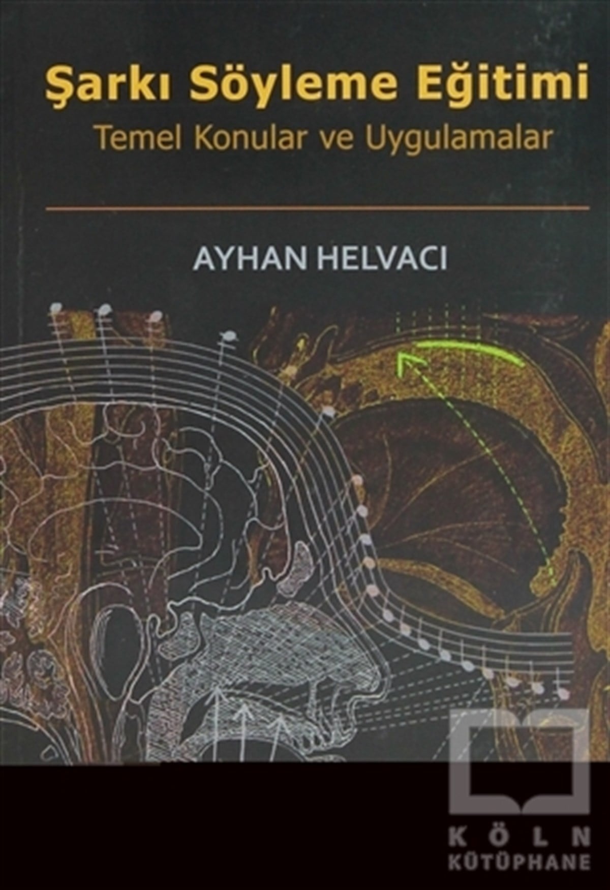 Ayhan HelvacıÖğrenim KitaplarıŞarkı Söyleme Eğitimi