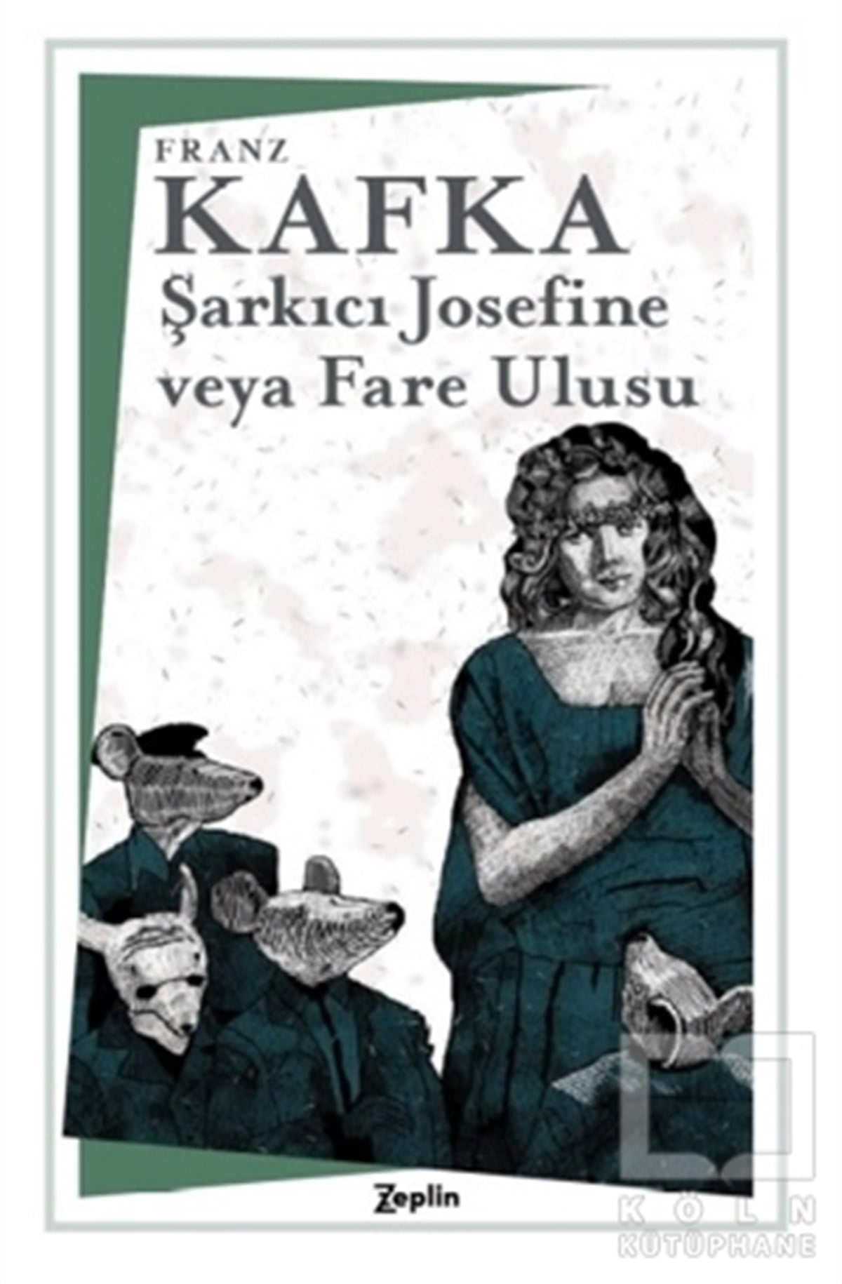 Franz KafkaHikaye (Öykü) KitaplarıŞarkıcı Josefine veya Fare Ulusu