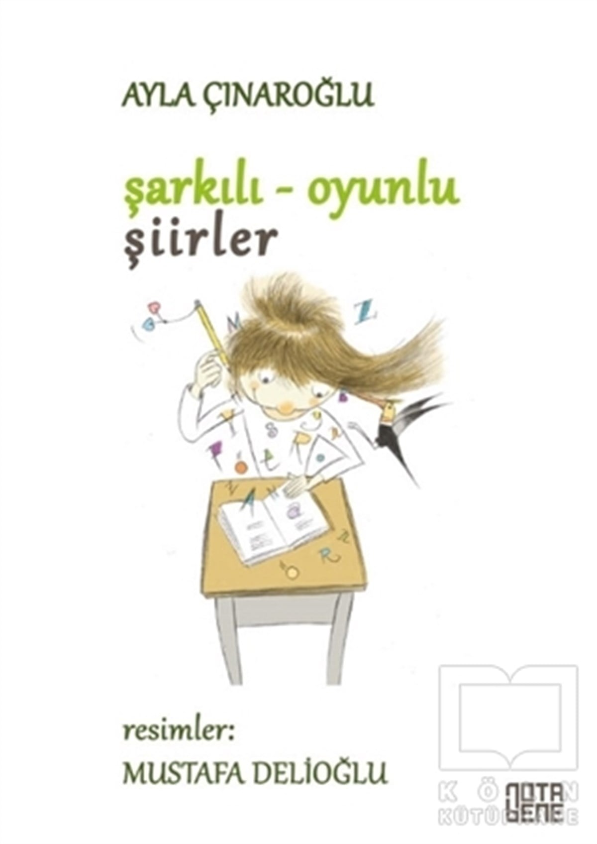 Ayla ÇınaroğluTürkçe Şiir KitaplarıŞarkılı Oyunlu Şiirler