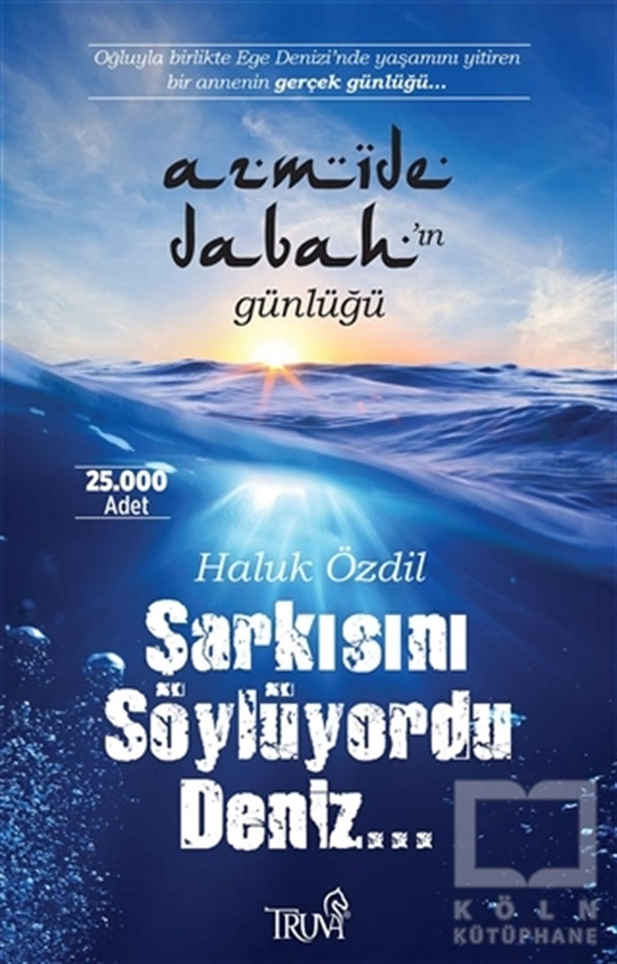 Haluk ÖzdilRomanŞarkısını Söylüyordu Deniz…