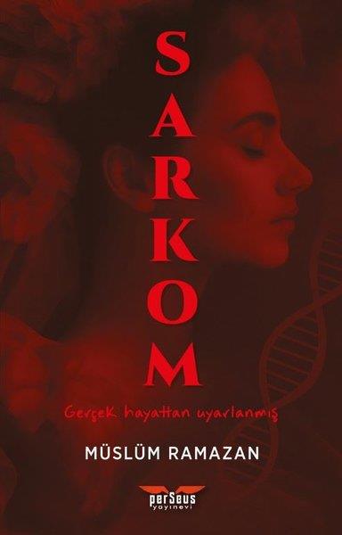 Müslüm RamazanTürk RomaniSarkom - Gerçek Hayattan Uyarlanmış