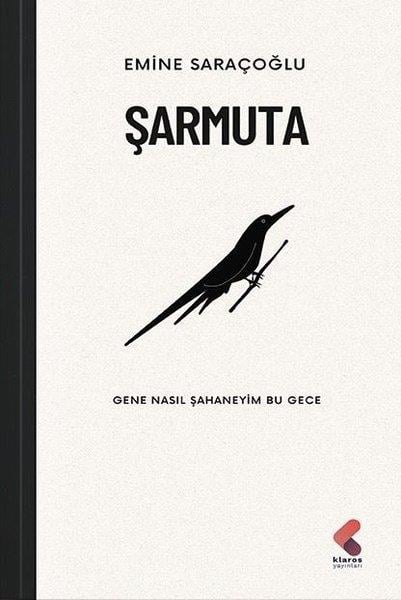 Emine SaraçoğluTürkiye RomanŞarmuta - Gene Nasıl Şahaneyim Bu Gece