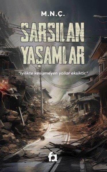 M.N.Ç.Türkiye RomanSarsılan Yaşamlar