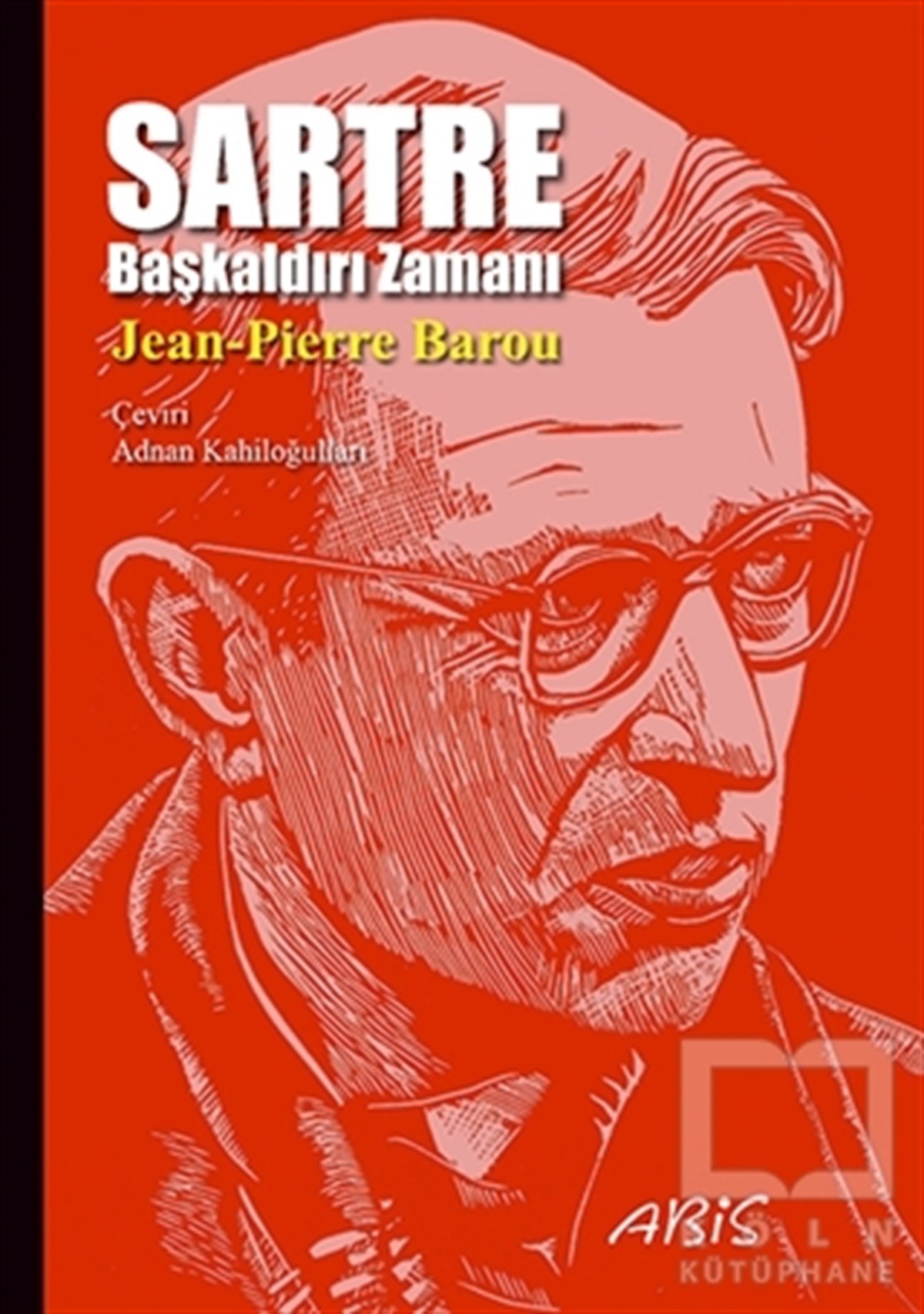 Jean-Pierre BarouAnı - Mektup - GünlükSartre