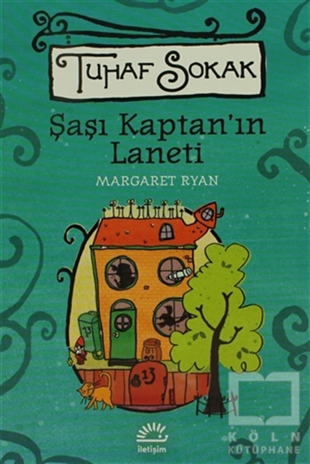 Margaret RyanRoman-ÖyküŞaşı Kaptan’ın Laneti - Tuhaf Sokak