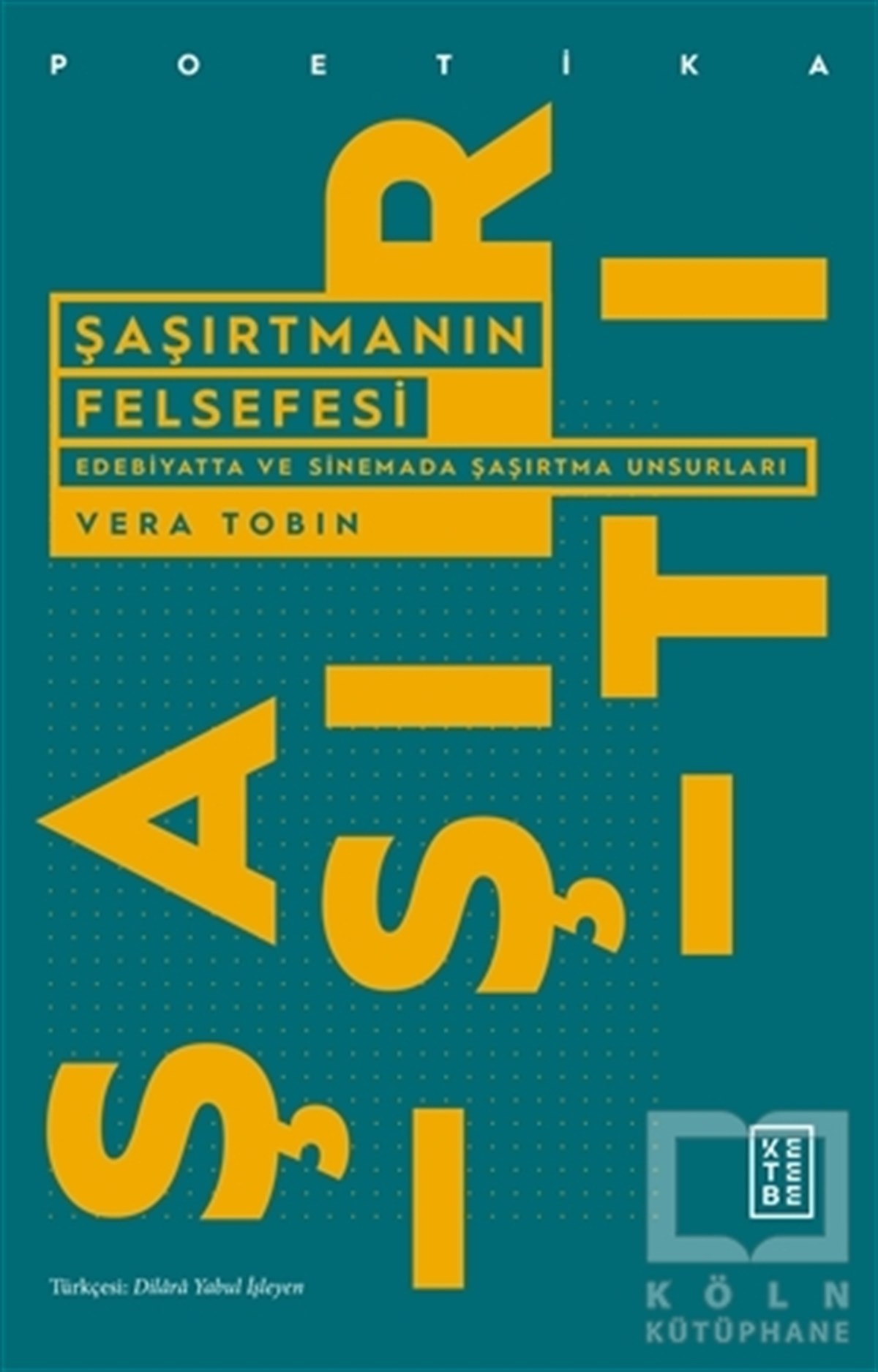 Vera TobinAraştıma-İnceleme-ReferansŞaşırtmanın Felsefesi