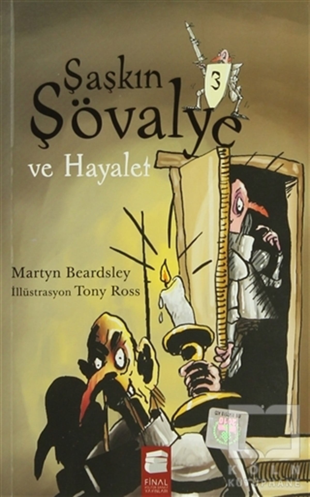 Martyn BeardsleyRoman-ÖyküŞaşkın Şövalye ve Hayalet