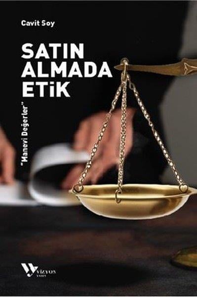 Cavit SoyPazarlama, Reklamcılık ve Satış KitaplarıSatın Almada Etik - Manevi Değerler