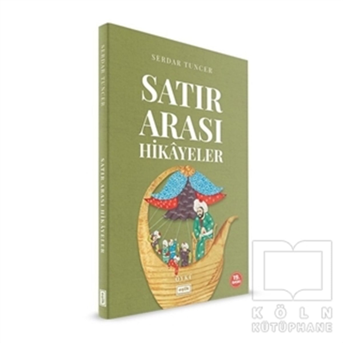 Serdar TuncerÖyküSatır Arası Hikayeler