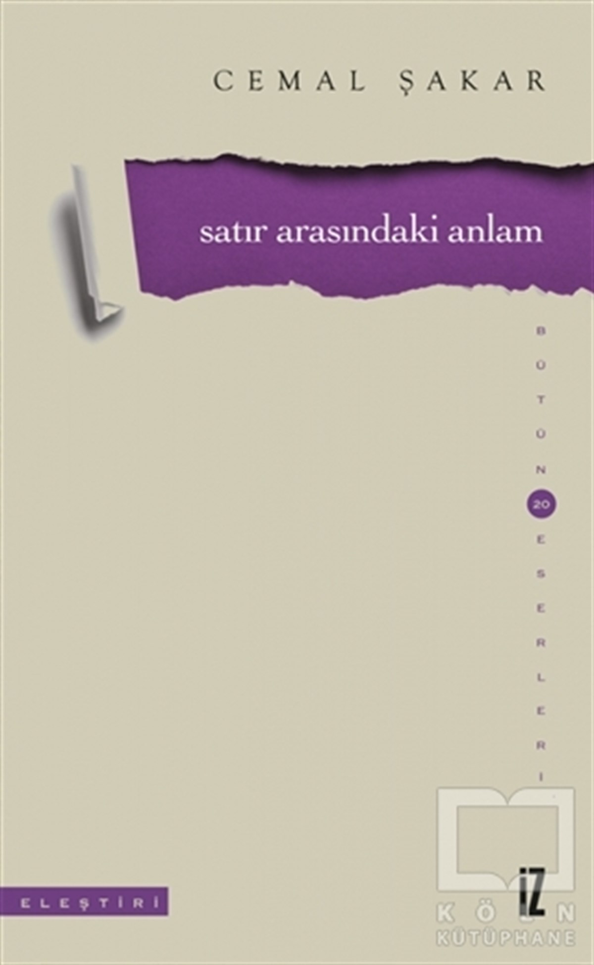 Cemal ŞakarEleştiri & Kuram & İnceleme KitaplarıSatır Arasındaki Anlam