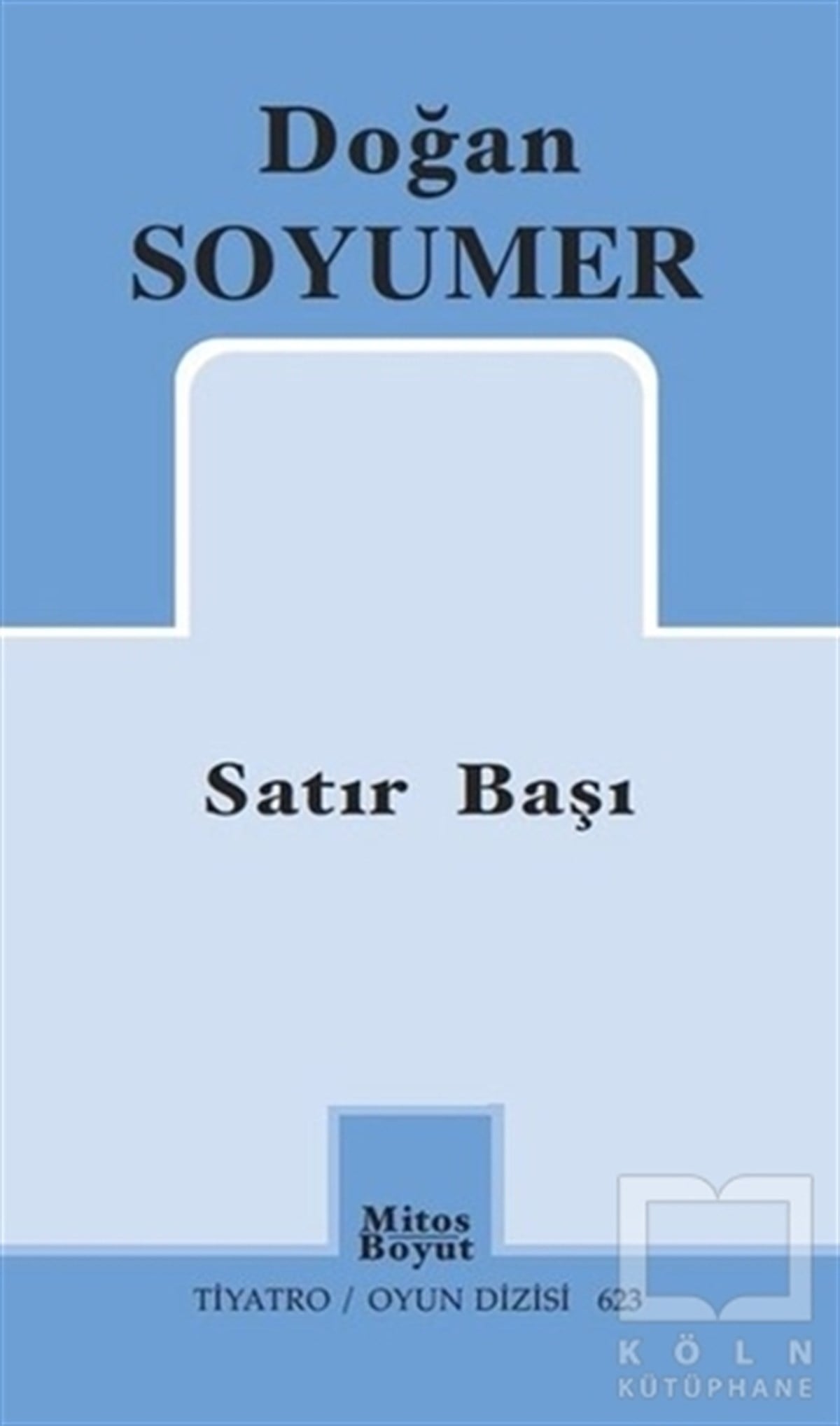 Doğan SoyumerSahne SanatlarıSatır Başı