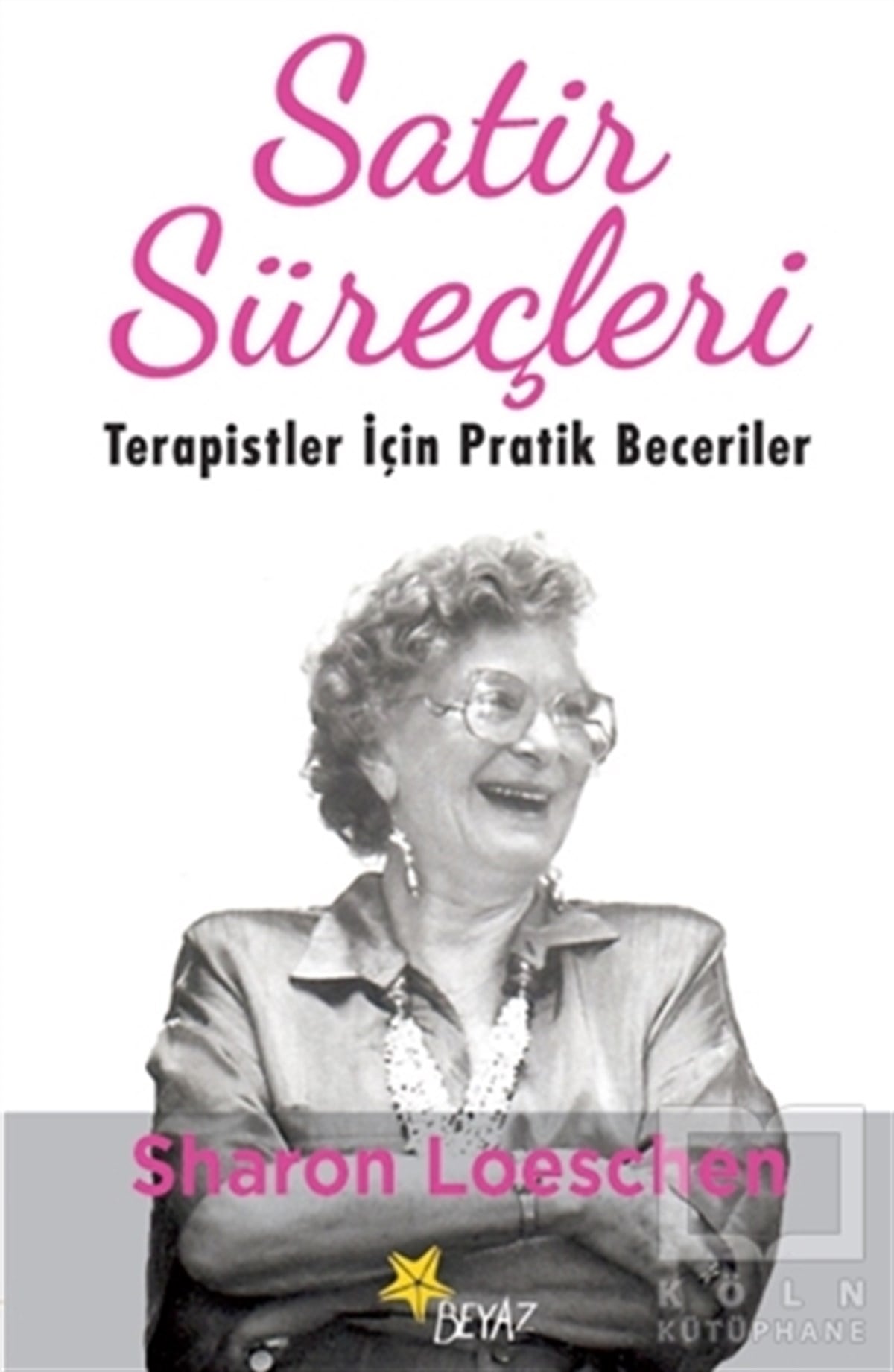 Sharon LoeschenGelişim Psikolojisi KitaplarıSatir Süreçleri