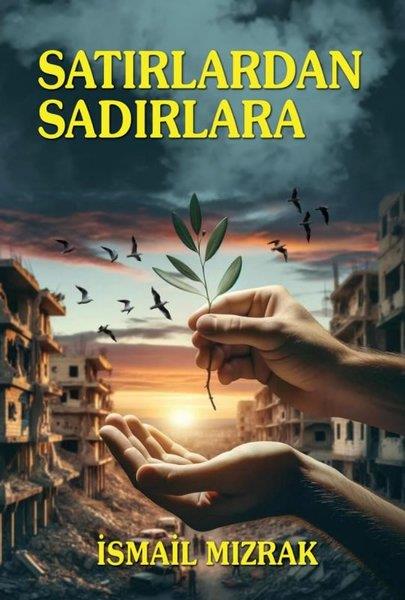 İsmail Mızrakİslami KitaplarSatırlardan Sadırlara