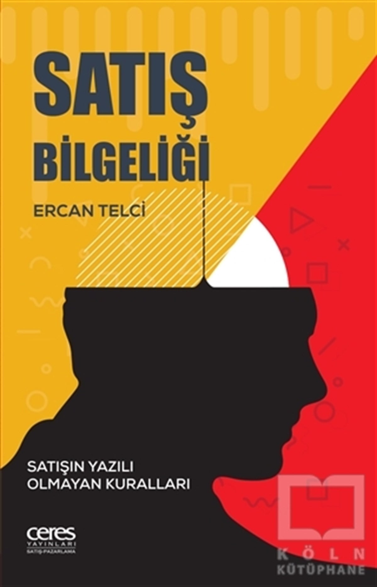 Ercan TelciPazarlama, Satış, ReklamSatış Bilgeliği