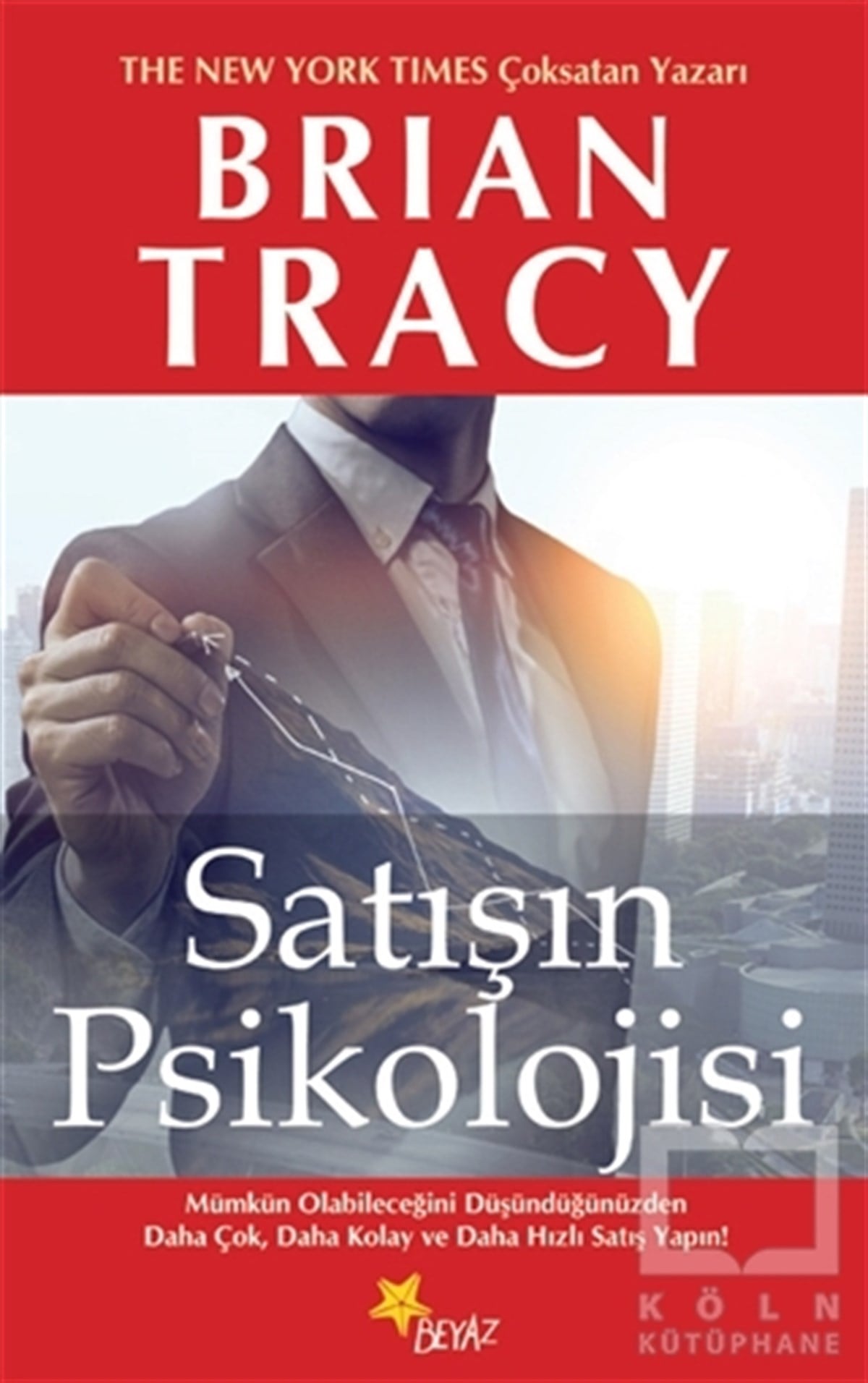 Brian TracyBaşvuru KitaplarıSatışın Psikolojisi