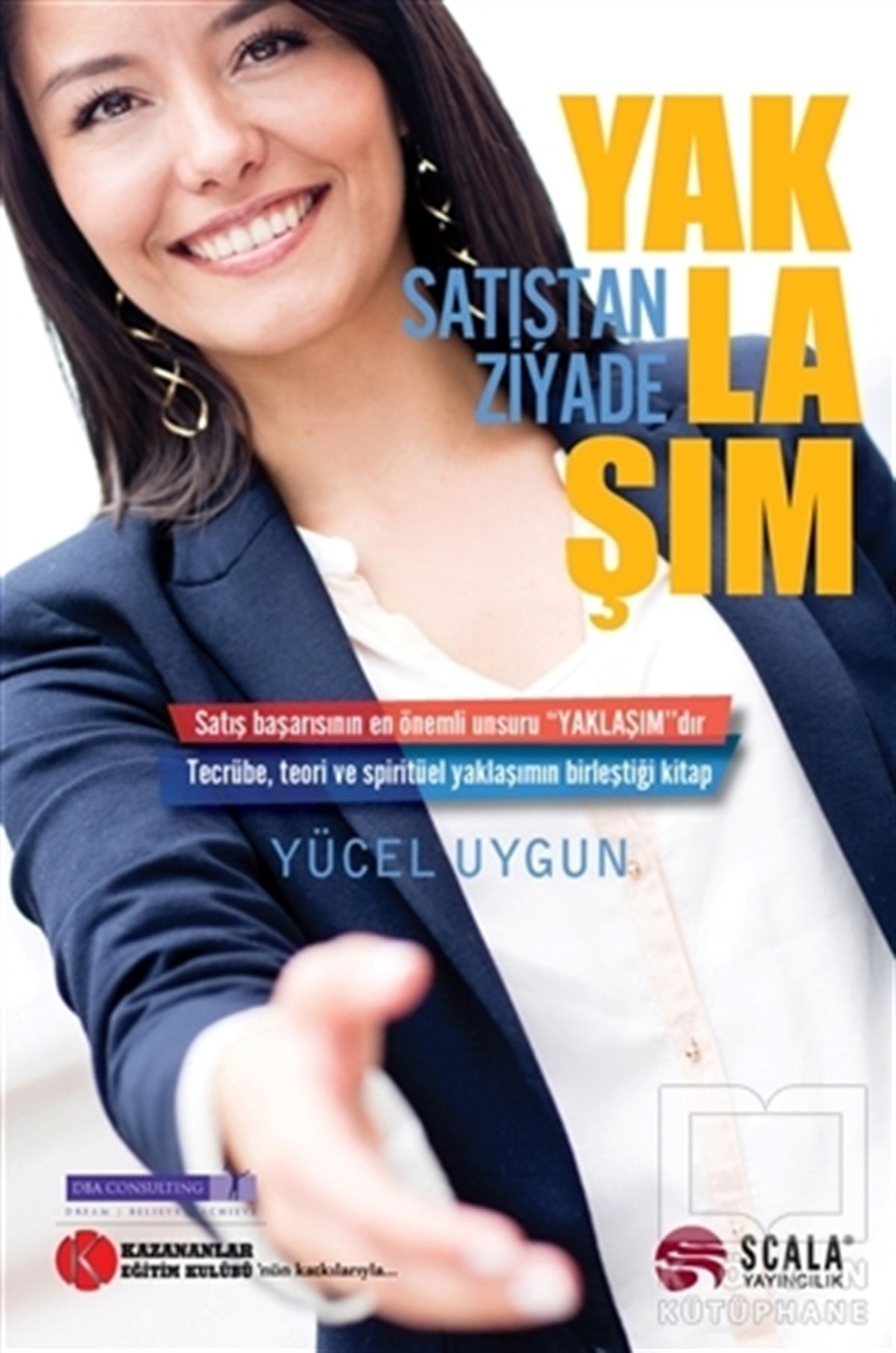 Yücel UygunPazarlama, Satış, ReklamSatışta Ziyade Yaklaşım