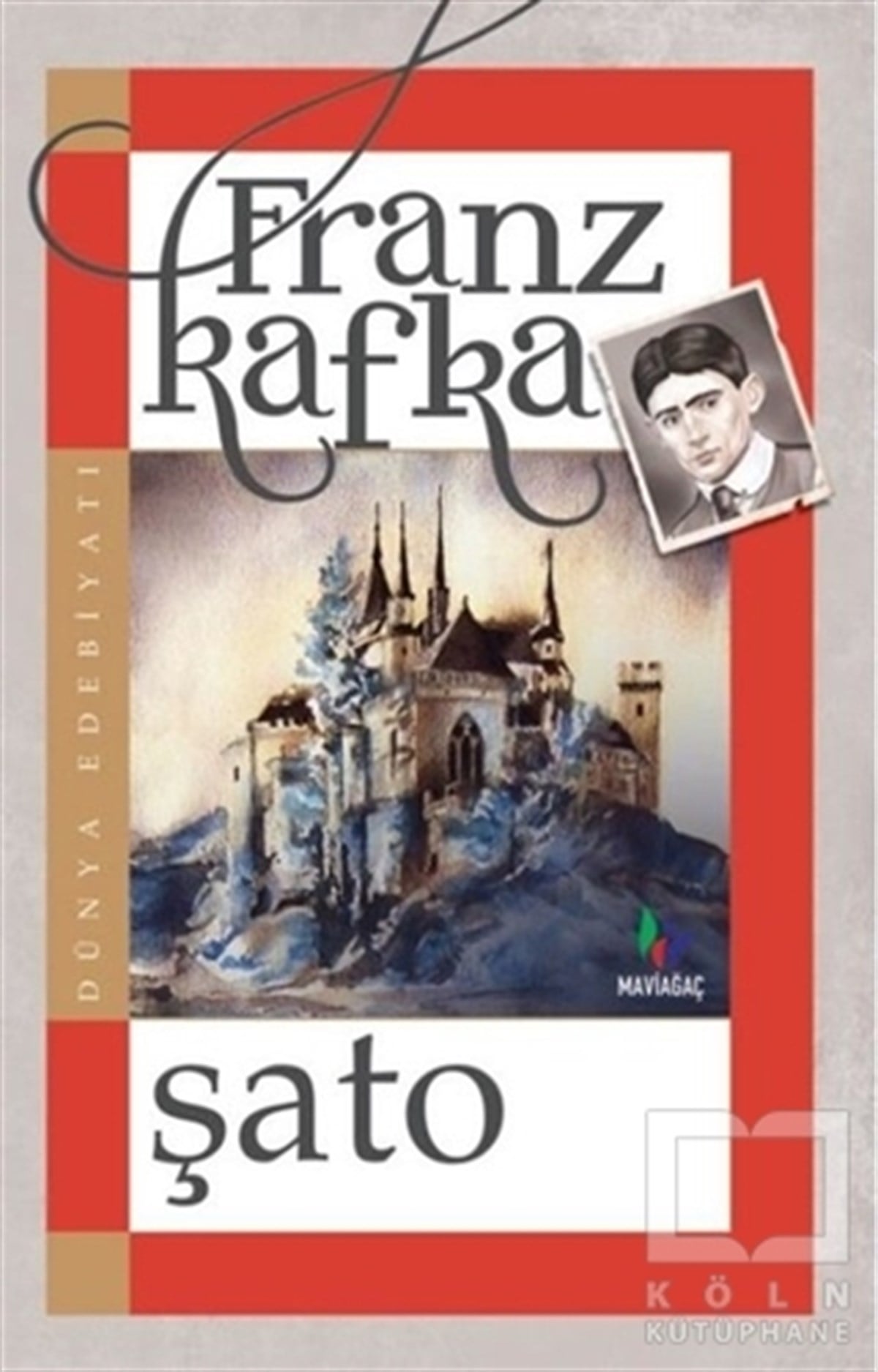 Franz KafkaTürkçe RomanlarŞato