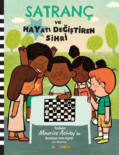 Maurice AshleyEgitim Etkinlik KitaplariSatranç ve Hayatı Değiştiren Sihri