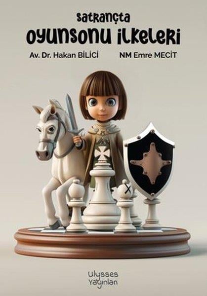 Emre MecitOyun KitaplarıSatrançta Oyunsonu İlkeleri