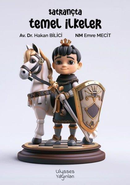 Hakan BiliciOyun KitaplarıSatrançta Temel İlkeler
