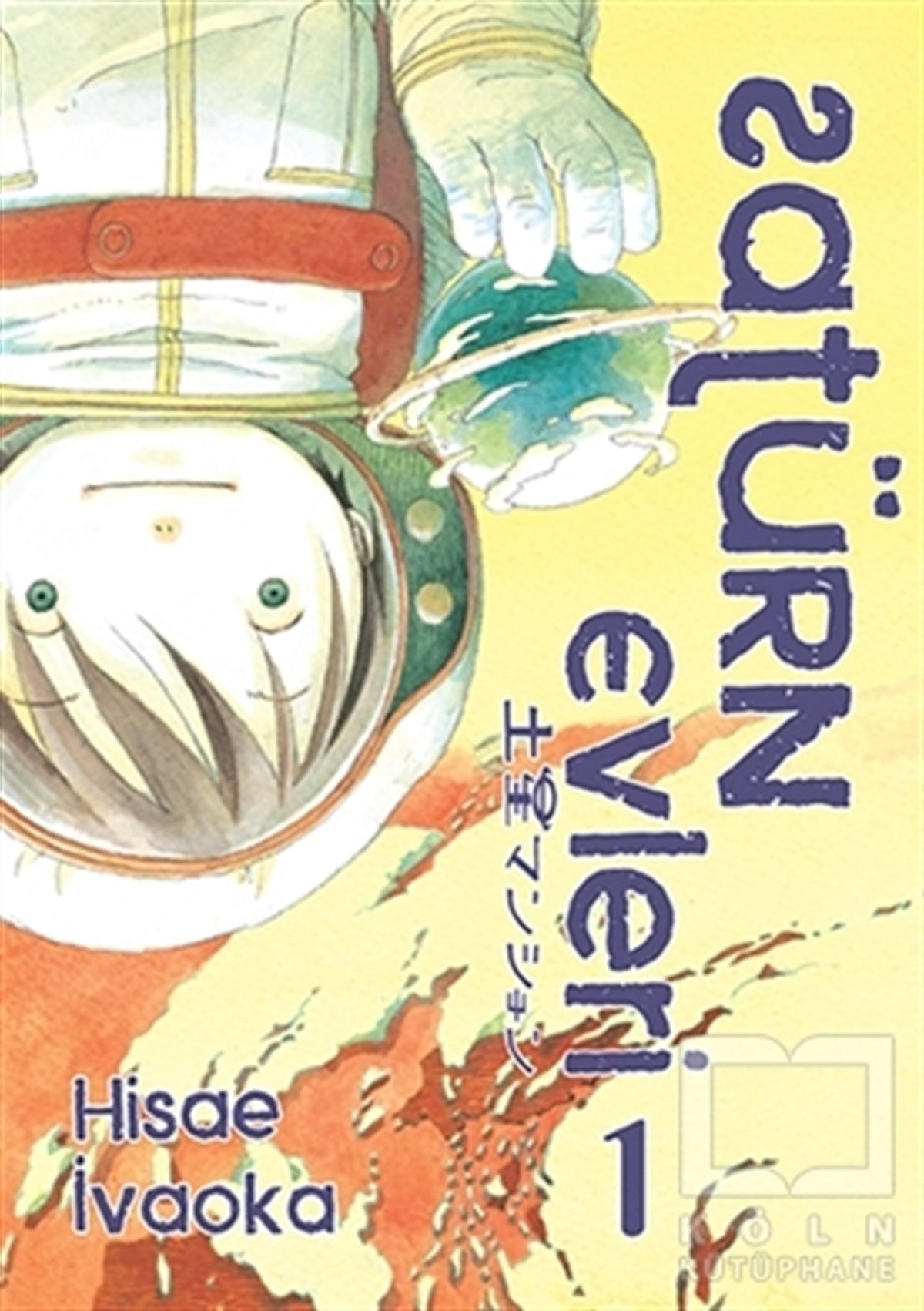 Hisae İvaokaÇizgi RomanlarSatürn Evleri 1. Cilt