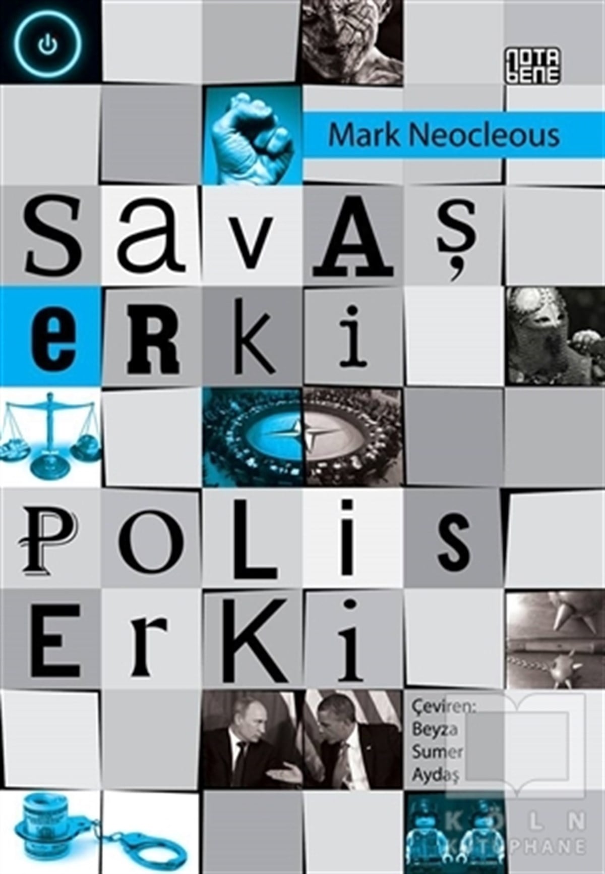 Mark NeocleousAraştırma-İncelemeSavaş Erki Polis Erki