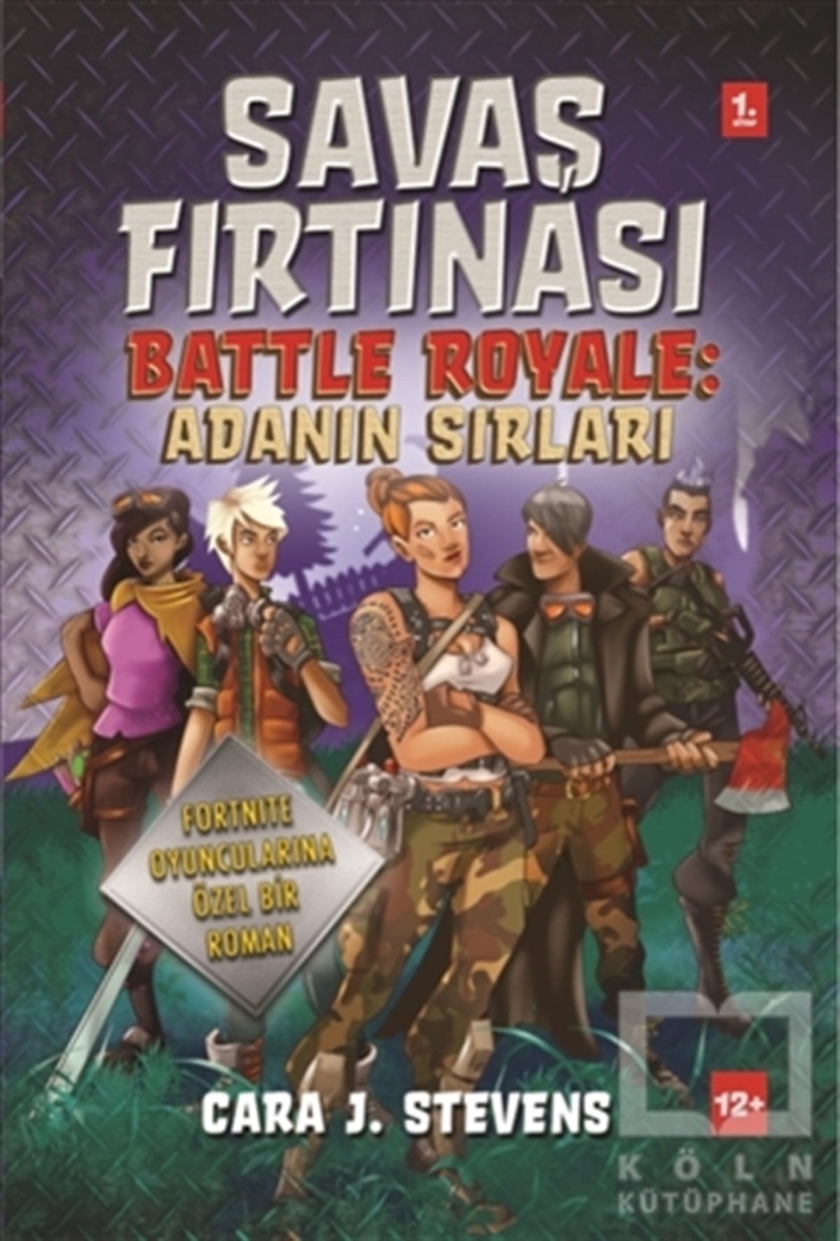 Cara J. StevensRomanSavaş Fırtınası: Adanın Sırları