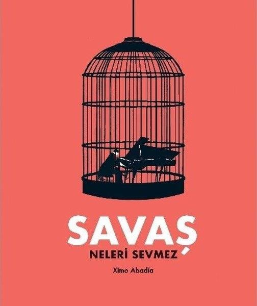 Ximo AbadiaEgitim Etkinlik KitaplariSavaş Neleri Sevmez