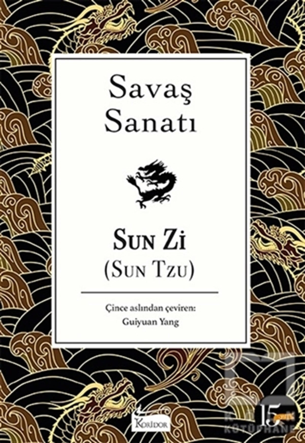 Sun TzuDünya Klasikleri & Klasik KitaplarSavaş Sanatı (Bez Ciltli)