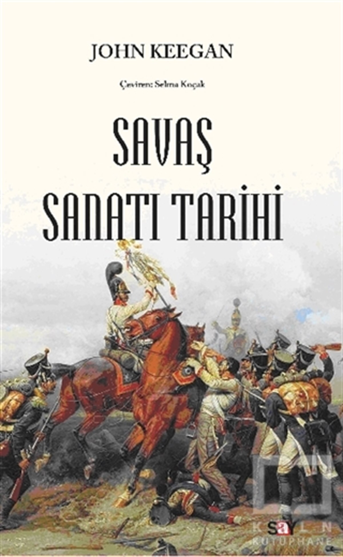 John KeeganAraştırma - İncelemeSavaş Sanatı Tarihi