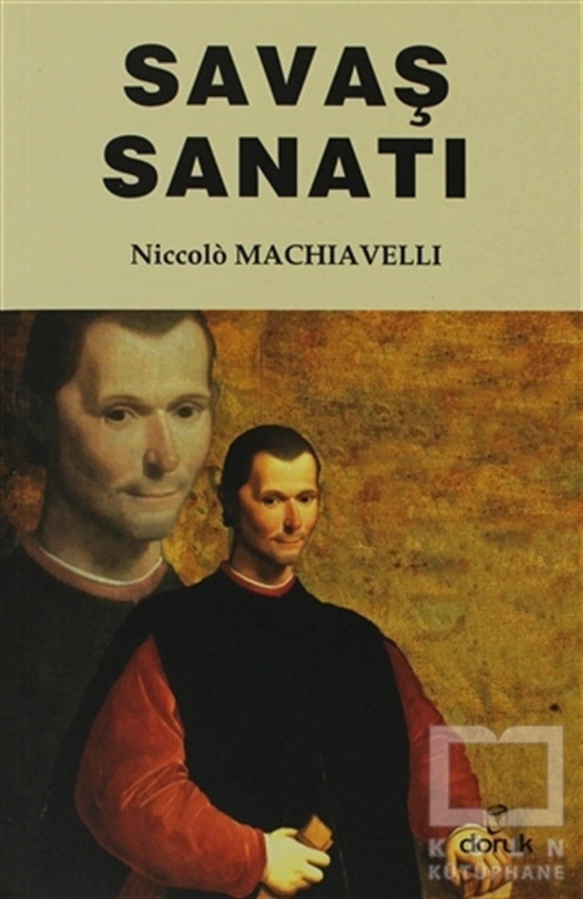 Niccolo MachiavelliSiyaset BilimiSavaş Sanatı
