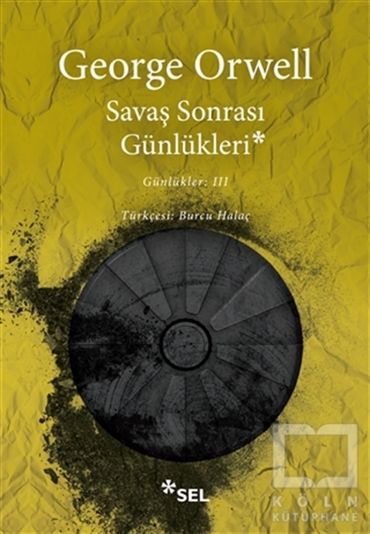 George OrwellAnı & Mektup & Günlük KitaplarıSavaş Sonrası Günlükleri - Günlükler: 3