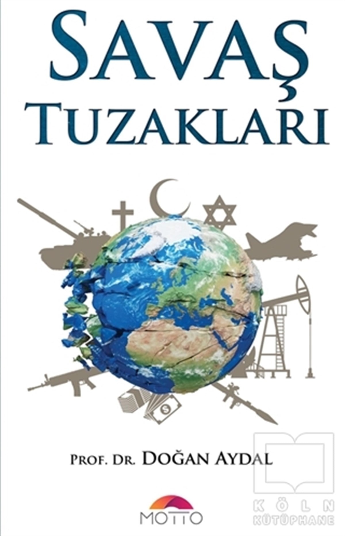 Doğan AydalAraştırma - İncelemeSavaş Tuzakları